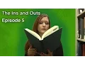 The Ins and Outs - Episode Five Libraries