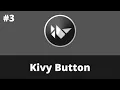 Kivy Button Kivy Tutorial For Beginner Kivy 2 0 0