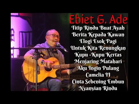 Download MP3 Ebiet G. Ade Full Album ~ Karya Terbaik Sepanjang Masa