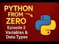 Variables Data Types Python From Zero - Episode 2