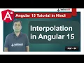 Interpolation in Angular 15 data binding Angular 15 Tutorial in Hindi