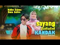 Download Lagu Rana Safira feat Ridho Zulma - Sayang Babaleh Kandak (Official Music Video)