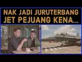 Download Lagu Nak Jadi JURUTERBANG JET PEJUANG Kena Kuat Semangat - Mejar Faez Havoc