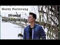 Download Lagu Exists - Dirantai Digelangi Rindu | Cover Harry Parintang