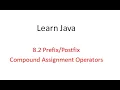 8 2 Prefix Postfix and Compound Assignment Operator Learn java programming from beginning