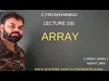 C PROGRAMMING LECTURE 101 ARRAY IN C BY mohitsirkiclass