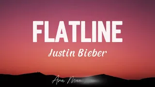 FLATLINE Justin Bieber Lyrics 
