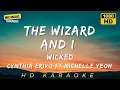 Download Lagu THE WIZARD AND I - WICKED MOVIE - CYNTHIA ERIVO FT MICHELLE YEOH  (BEST HD KARAOKE VERSION)