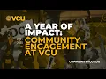 A Year of Impact Community Engagement at VCU 2024 2025