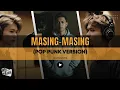 Download Lagu Masing-Masing (Pop Punk Version) - Ade govinda \u0026 Ernie Zakri