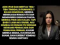 Download Lagu ADIK IPAR \u0026 MERTUA TIBA-TIBA TINGGAL DIRUMAHKU, LALU MEREKA MENGUSIRKU, 3 JAM AKU KEMBALI MEMBAWA...