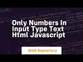 Only numbers in input type text html javascript