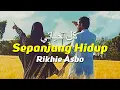 Download Lagu Sepanjang Hidup - Masyaallaah Merinding Dengar Nasyid Terbaik Ini - Rikhie Asbo Official Video