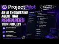 ProjectPilot The AI Engineering Agent That Remembers Your Code