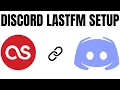 How to Setup LastFM Scrobbling with Discord - Full Guide 2024