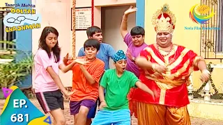 Taarak Mehta Ka Ooltah Chashmah Episode 681 Full Episode 