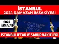 Download Lagu İSTANBUL 2024 RAMAZAN İMSAKİYESİ - İstanbul İftar ve Sahur Vakitleri 2024