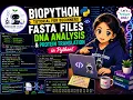 Real Bioinformatics with Python FASTA File Handling DNA Translation Day 6