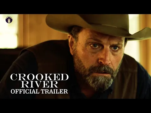 Crooked River | Official Trailer