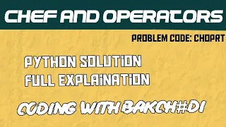 Codechef Problem Chef and Operators Solution Relational operators in Python Bakchod Coders