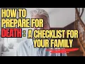 How to Prepare for Death A Checklist for Your Family