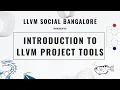 Introduction to LLVM Project Tools Introduction to Common Compiler Tools