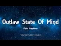 Chris Stapleton - Outlaw State Of Mind (Lyrics) - Traveller (2015)