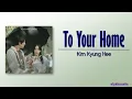 Kim Kyung Hee (김경희) - To your home [Tell Me That You Love Me OST Part 8] [Rom|Eng Lyric]