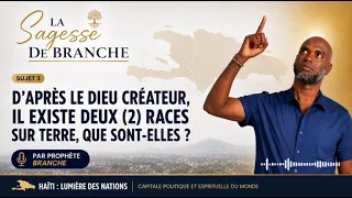 D'après le Dieu Créateur, il existe deux races sur terre, que sont-elles ?
