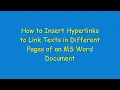 How to Insert Hyperlinks to Link Texts in Different Pages of an MS Word Document