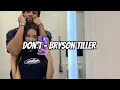 Download Lagu Don’t - Bryson Tiller ( Sped up Tiktok audio )