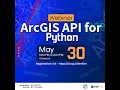 ArcGIS API for Python1
