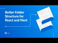 A better Project Structure for Large Reactjs and Nextjs production applications