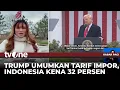 Download Lagu Kebijakan Tarif Impor Amerika Serikat, Indonesia Terkena 32% | Kabar Pagi tvOne