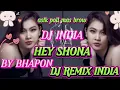 Download Lagu DJ INDIA TERBARU💝HEY SHONA💝BY BHAPON 💝 DJ REMIX INDIA MENGKANE🎧AODIO JERNIH  FULL BASS 👍VIRAL TIKTOK