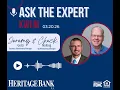 Ask the Expert Smart Business Ag Growth in Uncertain Times Heritage Bank N A