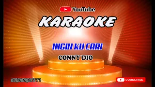 Download INGIN KU CARI -   Cony Dio -  (  karaoke )  Video Lirik tanpa Vokal MP3
