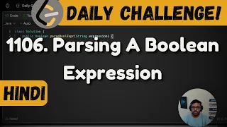 1106 Parsing A Boolean Expression Leetcode Daily Challenge DSA Java FAANG