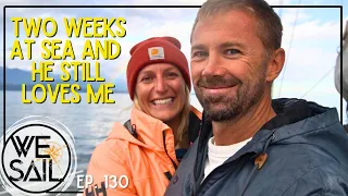 Two Weeks at Sea and He Still Loves Me | Episode 130