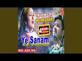 Download Lagu Ye Sanam