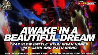 trap awake beautiful dream sloww bass riski irvan nanda