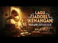 Download Lagu Lagu jadul terbaik era 50,60,70 kompilasi nostalgia kembali ke masa itu