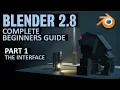 Complete Beginners Guide to Blender 2 8 Free course Part 1 The Interface