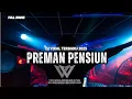 Download Lagu DJ FULL HAUSE PREMAN PENSIUN 2025