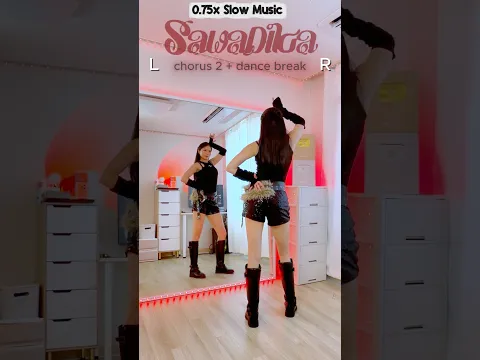 LISA - SaWaDiKa Chorus 2 & Dance Break #dancetutorial 0.75x Slow Music #dancechallenge #dancecover