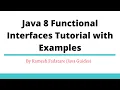 Java 8 Functional Interfaces Tutorial with Examples