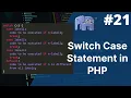 switch case in php php tutorial for beginners full - 21 php tutorial php full course