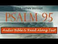 Psalm 95 KJV DRAMATIZED BIBLE WITH TEXT