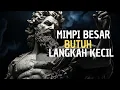 Download Lagu MIMPI BESAR BUTUH LANGKAH KECIL | Stoikisme