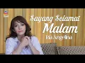 Download Lagu Ria Angelina - Sayang Selamat Malam (Video Clip)